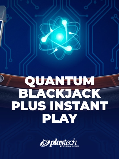 Quantum Blackjack Plus Instant Play